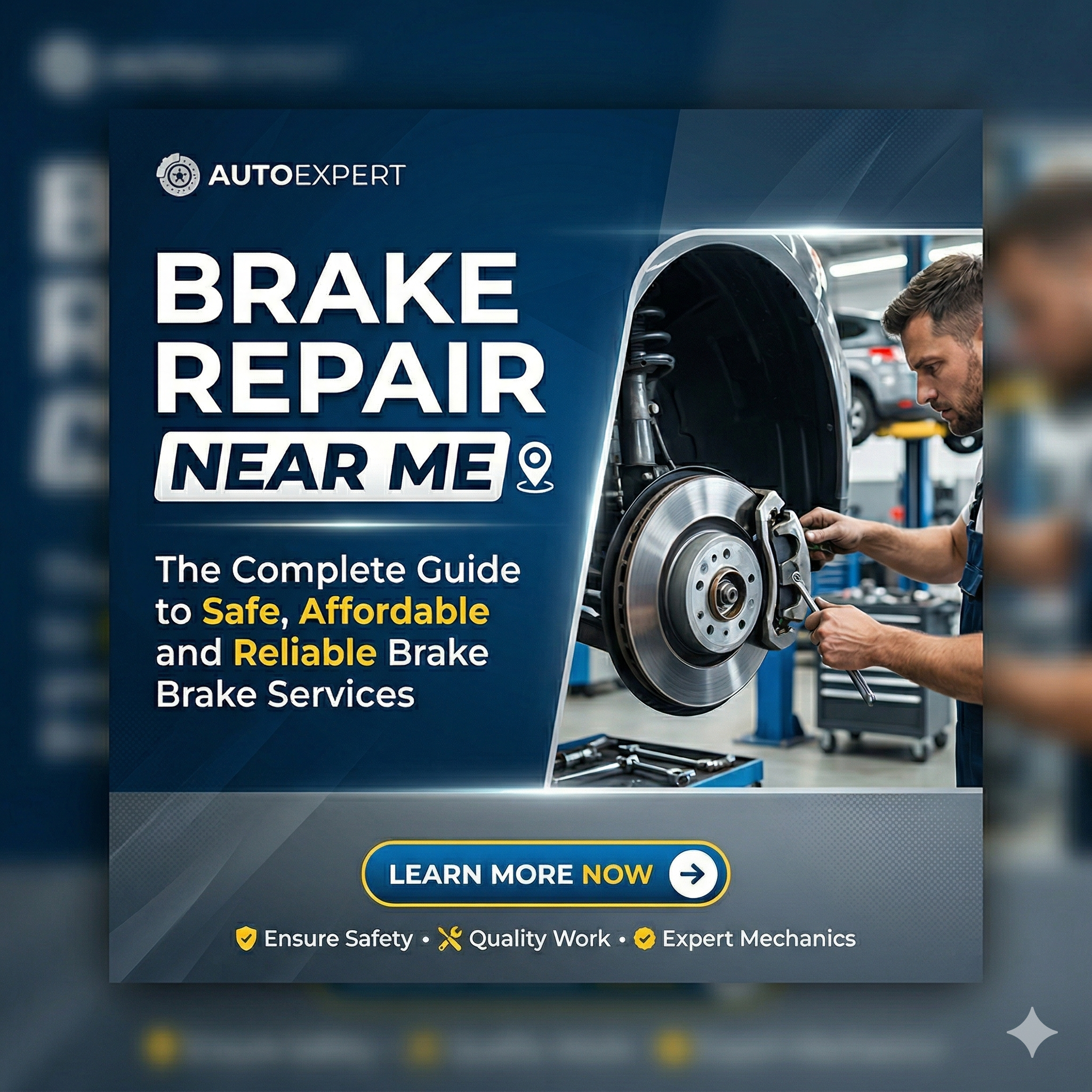 Brake Repair Near Me: The Complete Guide to Safe, Affordable and Reliable Brake Services