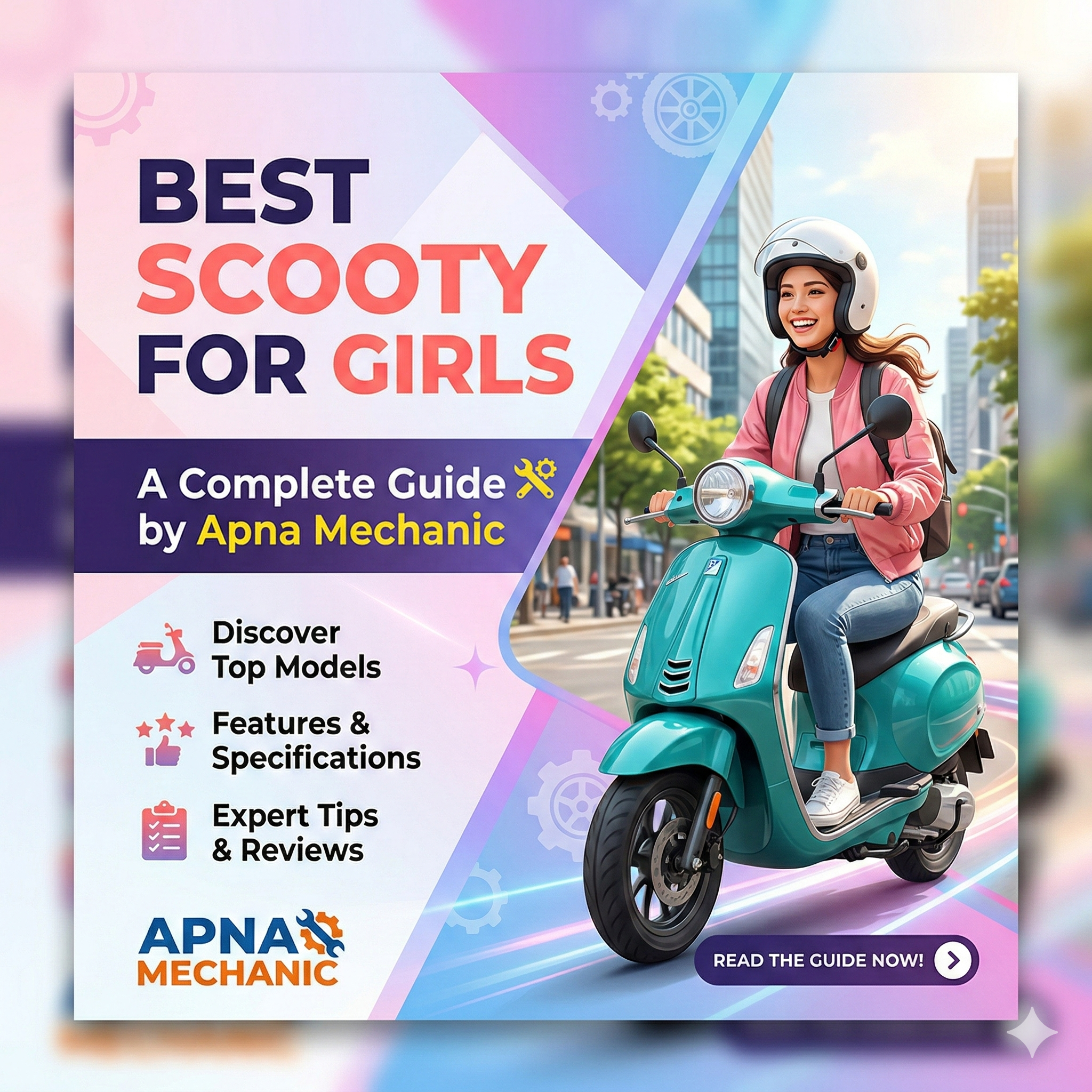 Best Scooty for Girls – A Complete Guide by Apna Mechanic