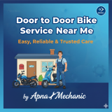 Door to Door Bike Service Near Me – Easy, Reliable & Trusted Care by Apna Mechanic