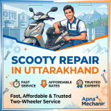 Scooty Repair in Uttarakhand – Fast, Affordable & Trusted Two-Wheeler Service by Apna Mechanic