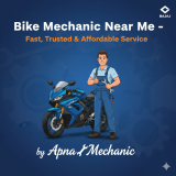 Bike Mechanic Near Me – Fast, Trusted & Affordable Service by Apna mechanic
