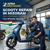 Scooty Repair in Mizoram – Fast, Affordable & Professional Two Wheeler Service by Apna Mechanic