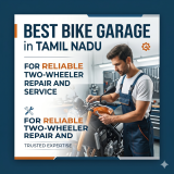 Best Bike Garage in Tamil Nadu for Reliable Two-Wheeler Repair and Service