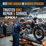 Best Bike Garage in Madhya Pradesh – Trusted Bike Repair & Service by Apna Mechanic