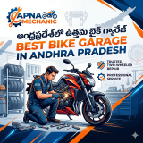 Best Bike Garage in Andhra Pradesh – Trusted Two-Wheeler Repair & Service by Apna Mechanic