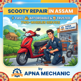 Scooty Repair in Assam – Fast, Reliable & Affordable Two-Wheeler Service by Apna Mechanic