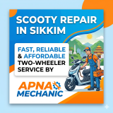 Scooty Repair in Sikkim – Fast, Reliable & Affordable Two-Wheeler Service by Apna Mechanic