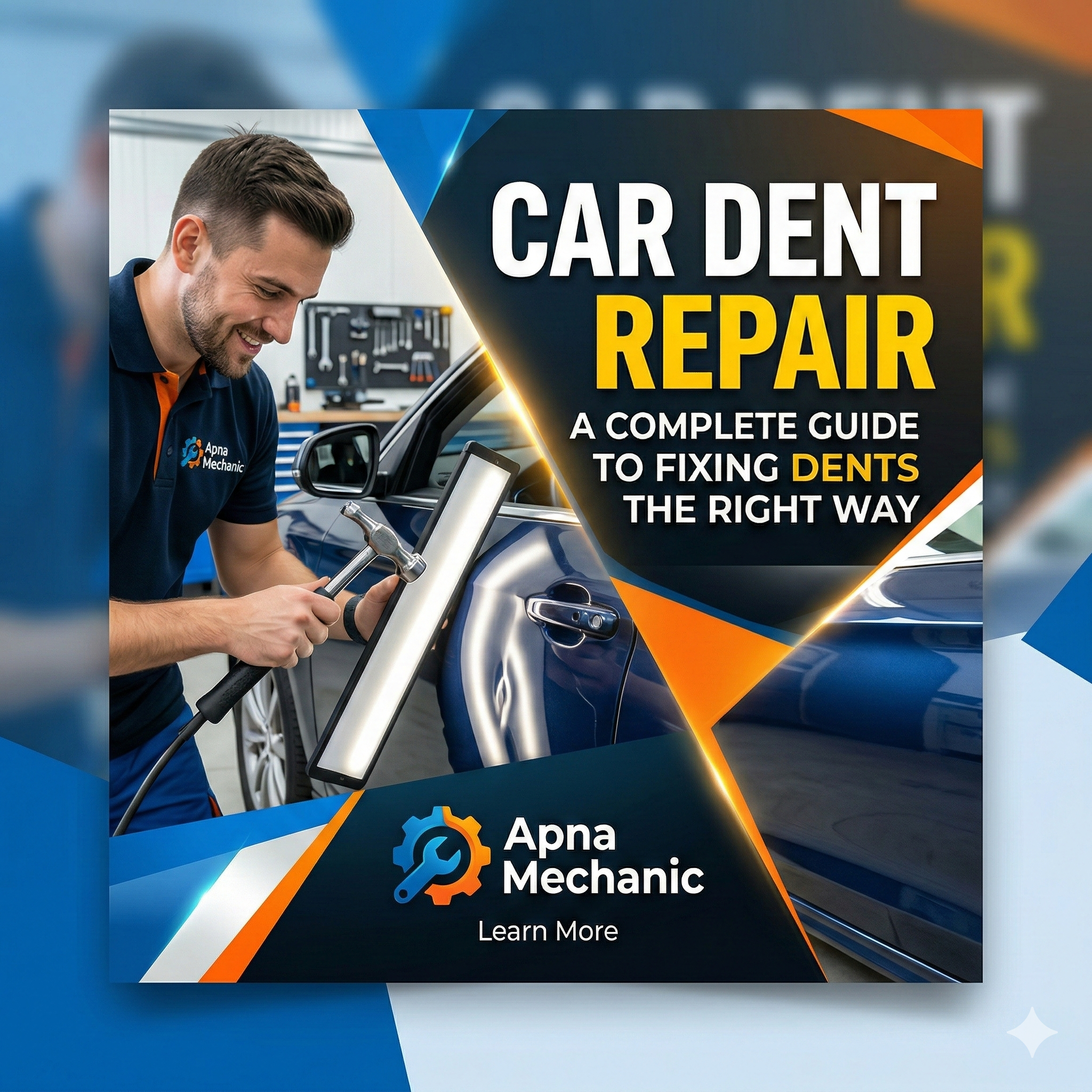 Car Dent Repair – A Complete Guide to Fixing Dents the Right Way | Apna Mechanic