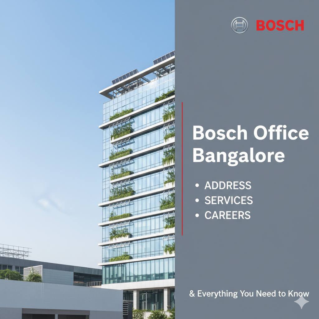 Bosch Office Bangalore – Address, Services, Careers & Everything You Need to Know