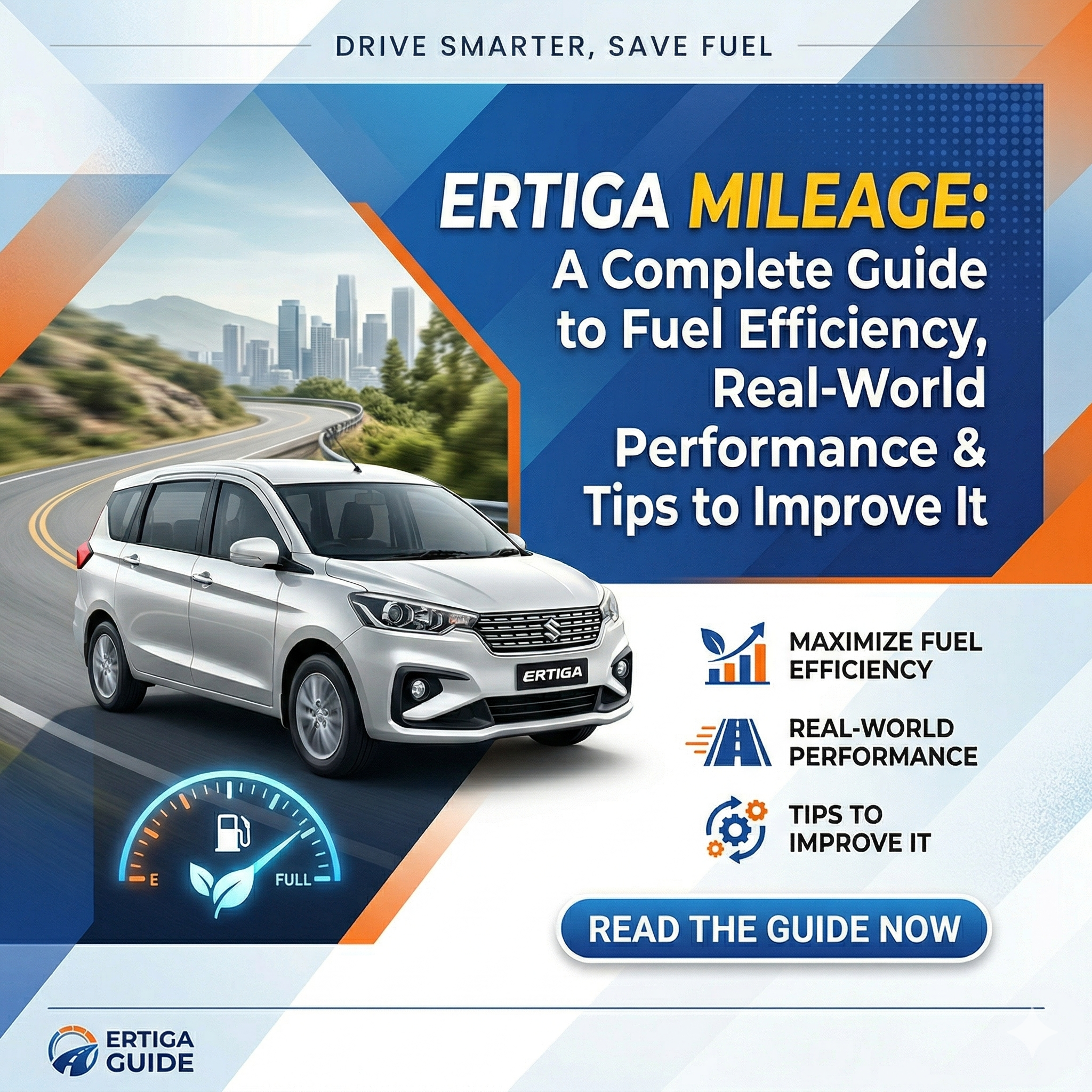 Ertiga Mileage: A Complete Guide to Fuel Efficiency, Real-World Performance & Tips to Improve It