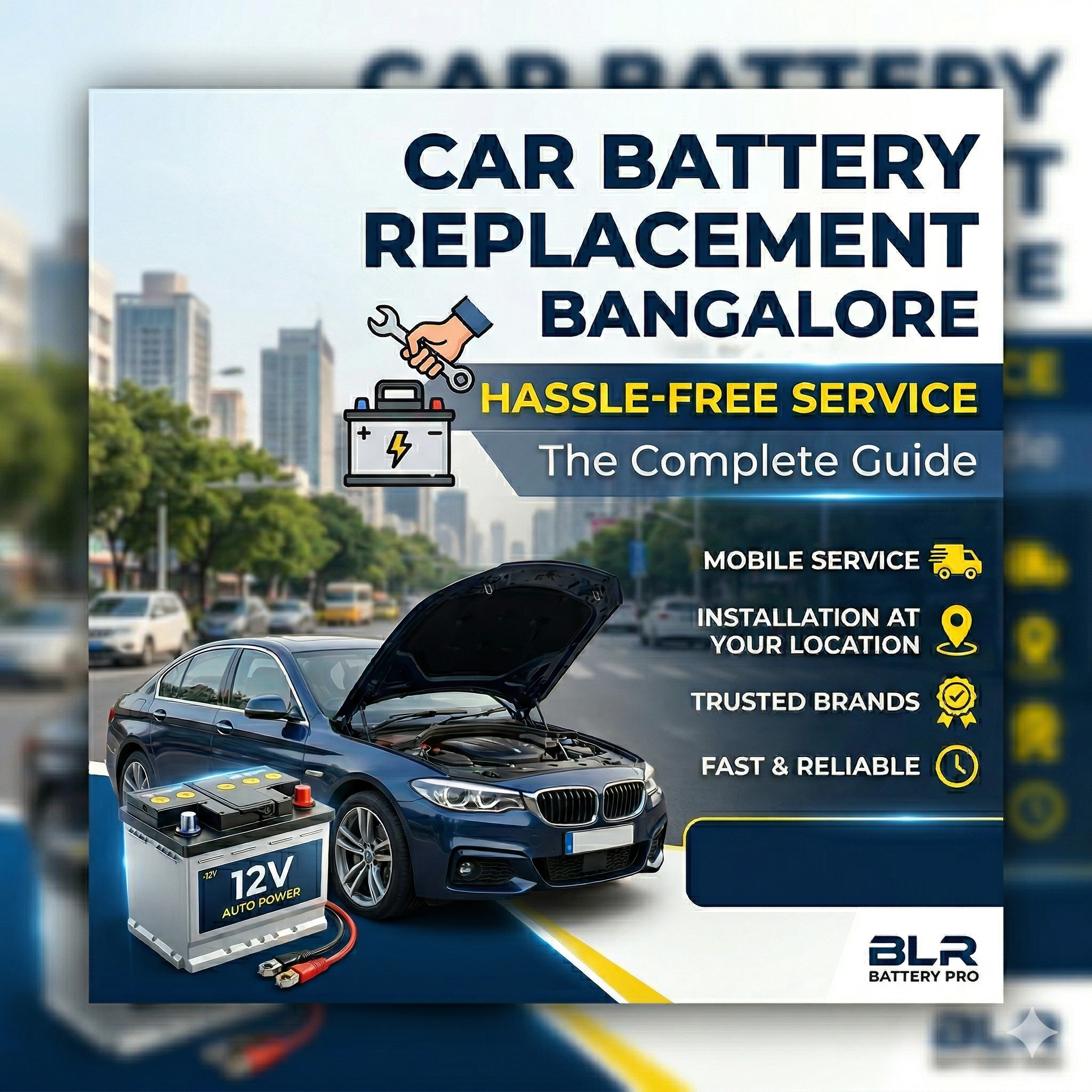 Car Battery Replacement Bangalore: The Complete Guide to Hassle-Free Service