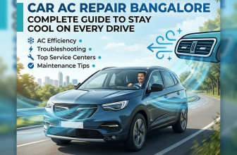 Car AC Repair Bangalore: Complete Guide to Stay Cool on Every Drive