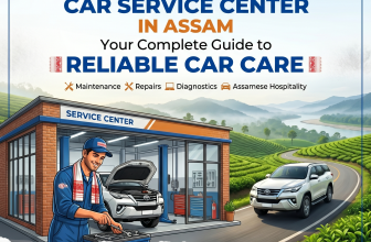 Car Service Center in Assam: Your Complete Guide to Reliable Car Care