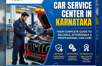 Car Service Center in Karnataka: Your Complete Guide to Reliable, Affordable & Professional Car Care