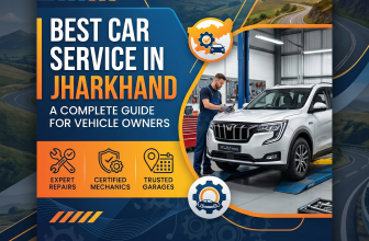 Best Car Service in Jharkhand – A Complete Guide for Vehicle Owners