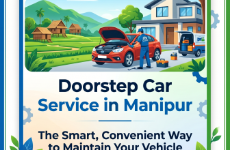 Doorstep Car Service in Manipur: The Smart, Convenient Way to Maintain Your Vehicle