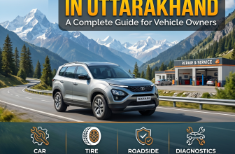 Best Car Service in Uttarakhand: A Complete Guide for Vehicle Owners