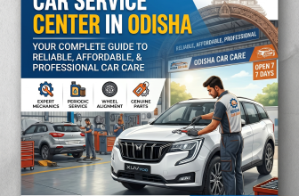Car Service Center in Odisha: Your Complete Guide to Reliable, Affordable, and Professional Car Care