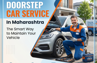 Doorstep Car Service in Maharashtra: The Smart Way to Maintain Your Vehicle
