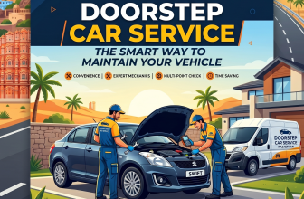 Doorstep Car Service in Rajasthan: The Smart Way to Maintain Your Vehicle