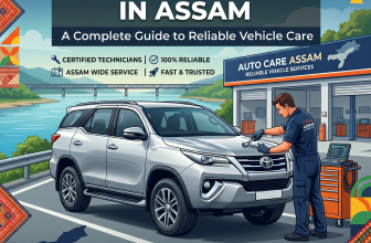 Best Car Service in Assam: A Complete Guide to Reliable Vehicle Care