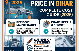 Car Service Price in Bihar Guide 2026 Costs
