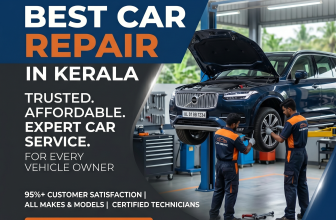 Best Car Repair in Kerala: Trusted, Affordable & Expert Car Service Solutions for Every Vehicle Owner