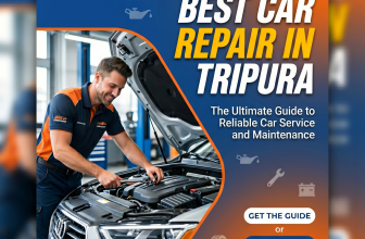 Best Car Repair in Tripura: The Ultimate Guide to Reliable Car Service and Maintenance