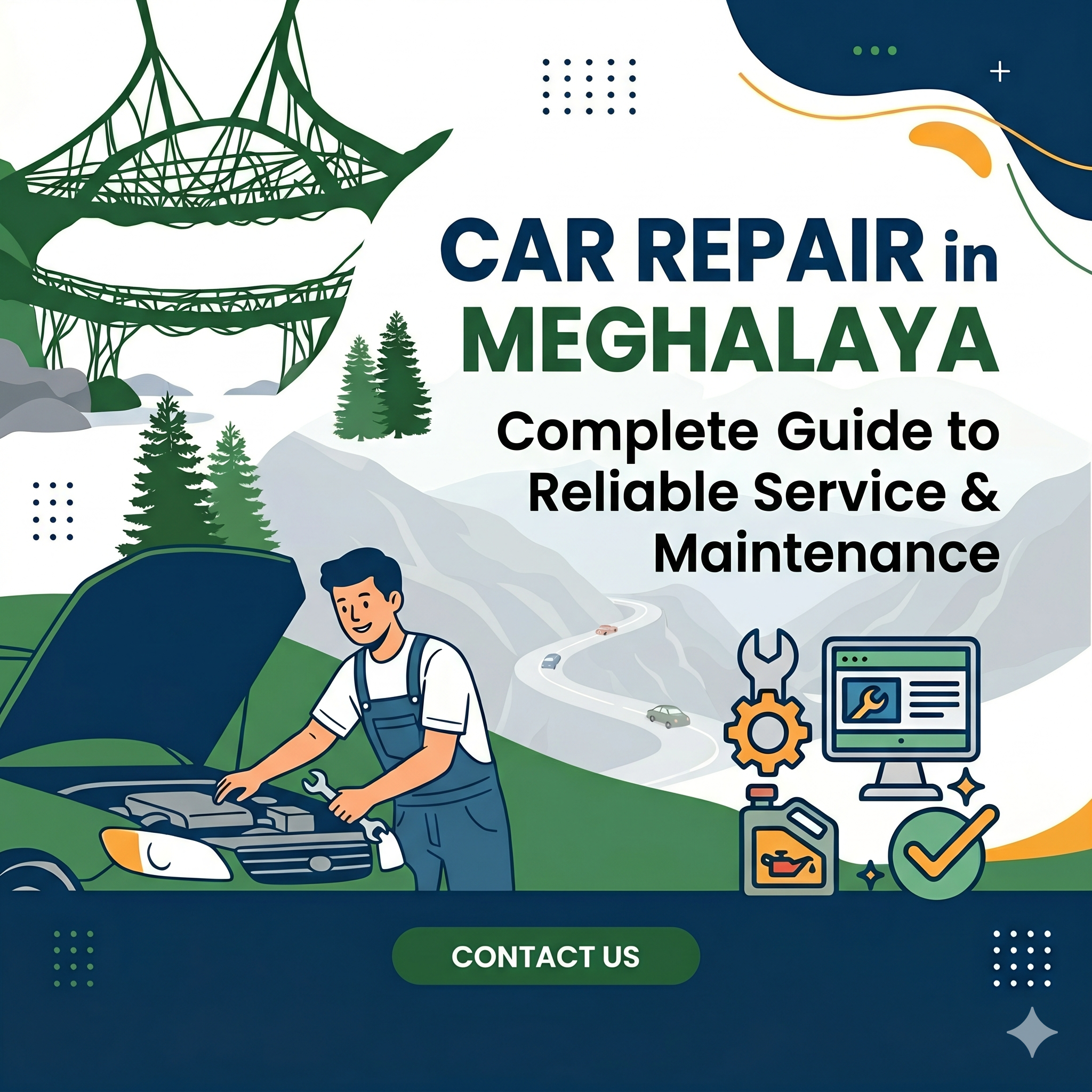 Car Repair in Meghalaya – Complete Guide to Reliable Car Service and Maintenance