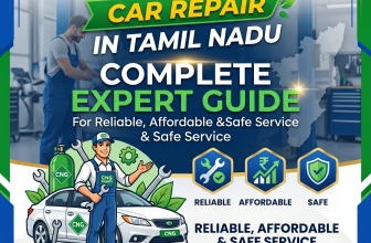 Best CNG Car Repair in Tamil Nadu: Complete Expert Guide for Reliable, Affordable & Safe Service