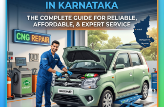 CNG Car Repair in Karnataka: The Complete Guide for Reliable, Affordable and Expert Service