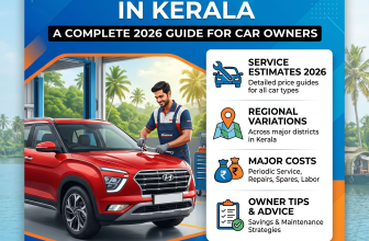 Car Service Cost in Kerala: A Complete 2026 Guide for Car Owners
