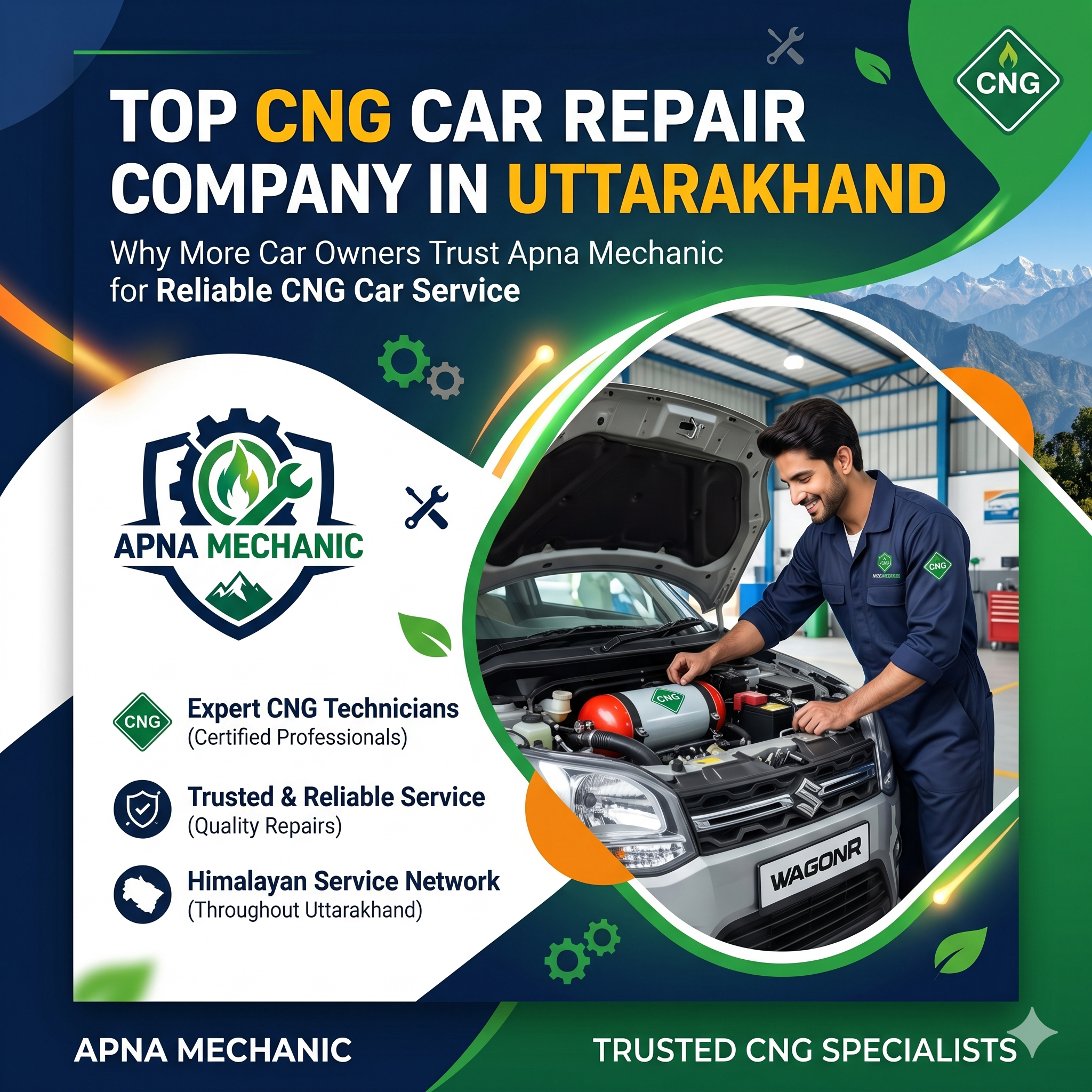 Top CNG Car Repair Company in Uttarakhand – Why More Car Owners Trust Apna Mechanic for Reliable CNG Car Service