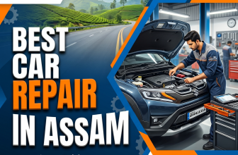 Best Car Repair in Assam: Complete Guide to Reliable Vehicle Servicing and Maintenance