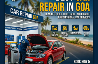 Best Car Repair in Goa: Complete Guide to Reliable, Affordable & Professional Car Services