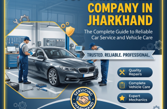 Top Car Repair Company in Jharkhand: The Complete Guide to Reliable Car Service and Vehicle Care