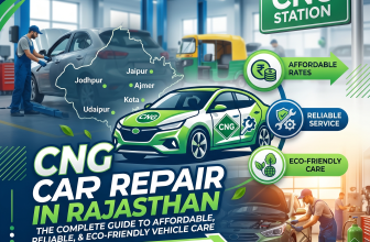 CNG Car Repair in Rajasthan: The Complete Guide to Affordable, Reliable, and Eco-Friendly Vehicle Care