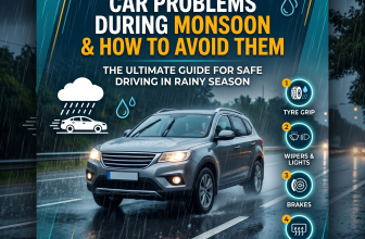 Car Problems During Monsoon and How to Avoid Them: The Ultimate Guide for Safe Driving in Rainy Season