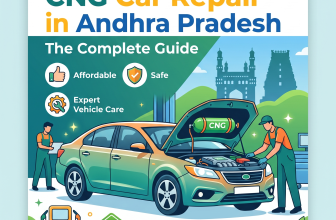 CNG Car Repair in Andhra Pradesh: The Complete Guide to Affordable, Safe, and Expert Vehicle Care