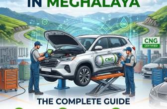 CNG Car Repair in Meghalaya: The Complete Guide to Reliable, Affordable and Expert Service for Every Driver