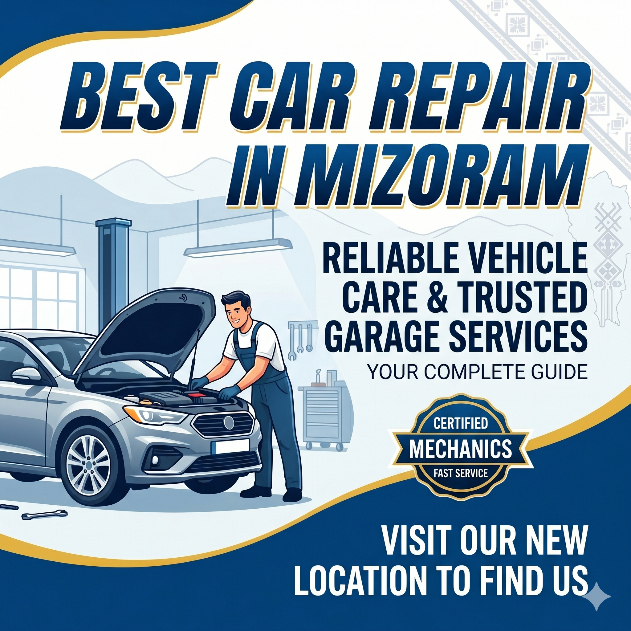 Best Car Repair in Mizoram: The Complete Guide to Reliable Vehicle Care and Trusted Garage Services