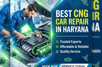 Best CNG Car Repair in Haryana – Trusted Experts for Affordable & Reliable CNG Car Service