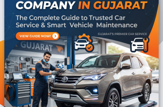 Top Car Repair Company in Gujarat: The Complete Guide to Trusted Car Service and Smart Vehicle Maintenance