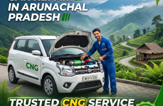 Best CNG Car Repair in Arunachal Pradesh – Trusted CNG Service for Better Mileage and Performance