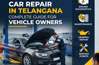 Car Repair in Telangana: Complete Guide for Vehicle Owners