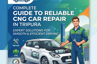Complete Guide to Reliable CNG Car Repair in Tripura: Expert Solutions for Smooth & Efficient Driving