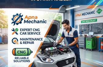 CNG Car Repair Center in Uttar Pradesh: Expert CNG Car Service, Maintenance & Repair by Apna Mechanic