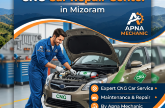 CNG Car Repair Center in Mizoram: Expert CNG Car Service, Maintenance & Repair by Apna Mechanic