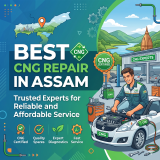 Best CNG Car Repair in Assam – Trusted Experts for Reliable and Affordable Service