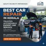 Best Car Repair in Kerala: Trusted, Affordable & Expert Car Service Solutions for Every Vehicle Owner